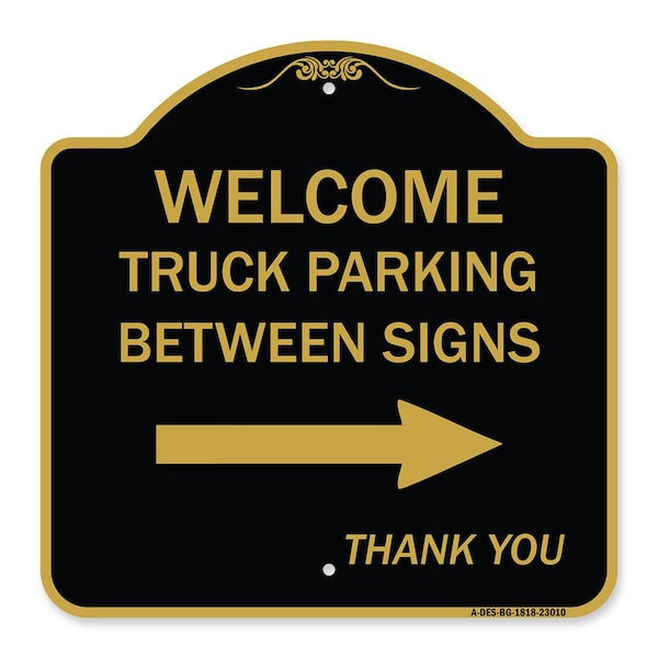 Signmission Reserved Parking Welcome Truck Parking Betweens With Right Arrow Thank You, A-DES-BG-1818-23010 A-DES-BG-1818-23010 - main